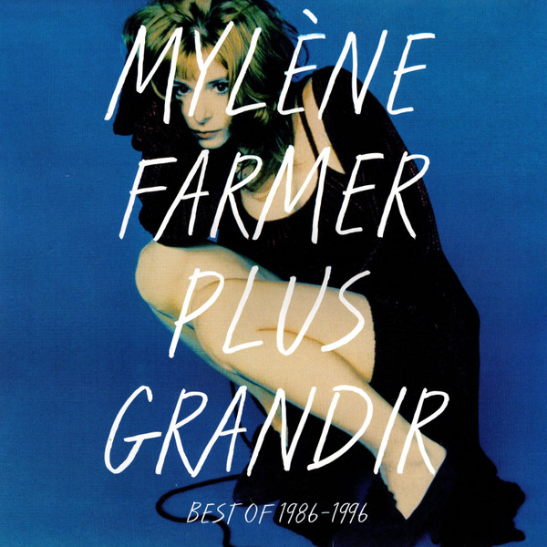 Mylène Farmer - Plus Grandir | Universal Music France (539 416 1)
