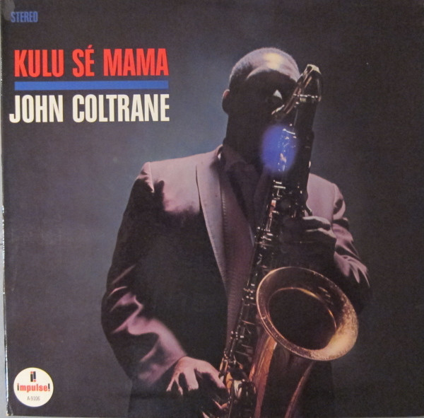 John Coltrane - Kulu Sé Mama | Impulse! (AS-9106) - main