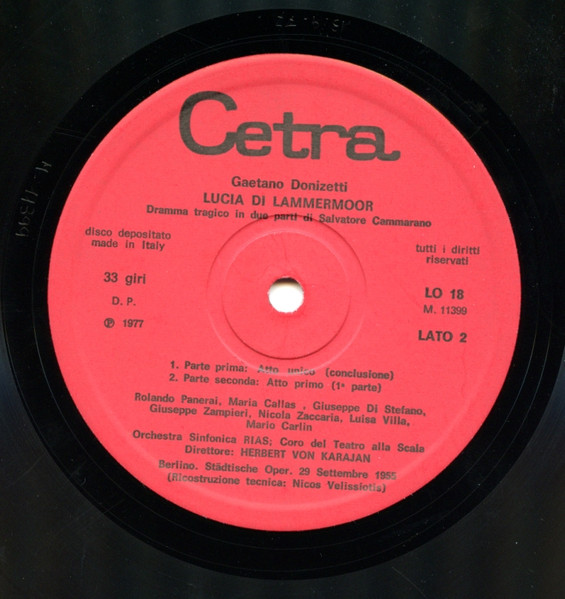 Gaetano Donizetti / Maria Callas , Giuseppe di Stefano , Rolando Panerai , Nicola Zaccaria / RIAS Symphonie-Orchester Berlin , Coro Del Teatro Alla Scala , Herbert von Karajan - Lucia Di Lammermoor | Cetra (LO 18) - 4 Gaetano Donizetti / Maria Callas , Giuseppe di Stefano , Rolando Panerai , Nicola Zaccaria / RIAS Symphonie-Orchester Berlin , Coro Del Teatro Alla Scala , Herbert von Karajan - Lucia Di Lammermoor | Cetra (LO 18) - 4