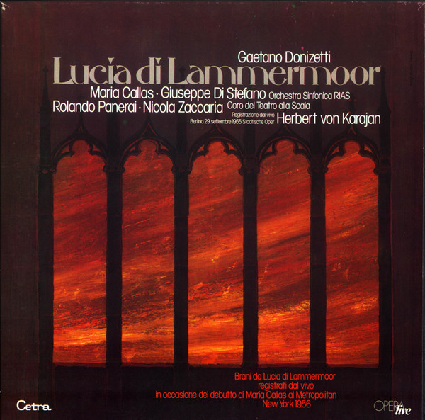 Gaetano Donizetti / Maria Callas , Giuseppe di Stefano , Rolando Panerai , Nicola Zaccaria / RIAS Symphonie-Orchester Berlin , Coro Del Teatro Alla Scala , Herbert von Karajan - Lucia Di Lammermoor | Cetra (LO 18) - main Gaetano Donizetti / Maria Callas , Giuseppe di Stefano , Rolando Panerai , Nicola Zaccaria / RIAS Symphonie-Orchester Berlin , Coro Del Teatro Alla Scala , Herbert von Karajan - Lucia Di Lammermoor | Cetra (LO 18) - main