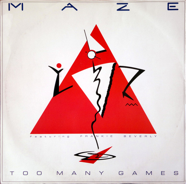 Maze Featuring Frankie Beverly - Too Many Games | Capitol Records (12CL 363) Maze Featuring Frankie Beverly - Too Many Games | Capitol Records (12CL 363)