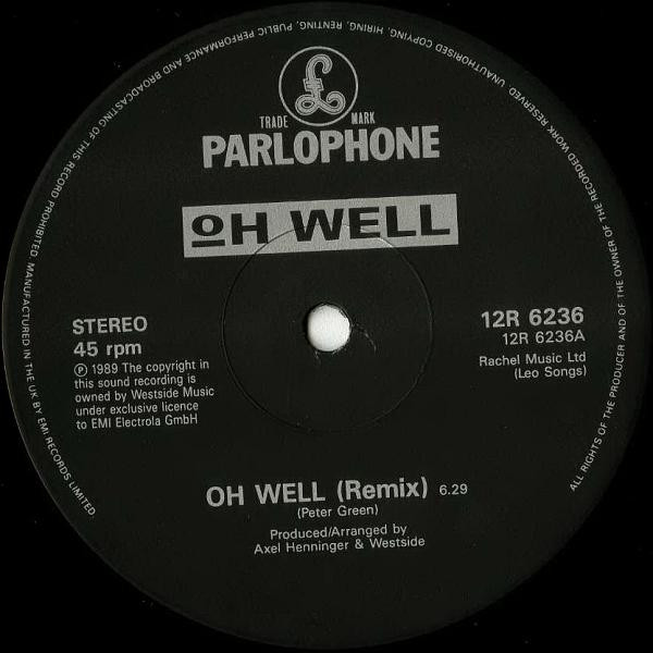 Oh Well - Oh Well (Remix) | Parlophone (12R 6236) - 3