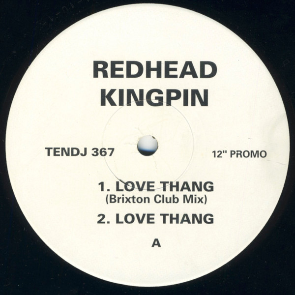 Redhead Kingpin And The FBI - Love Thang | 10 Records (TENDJ 367)