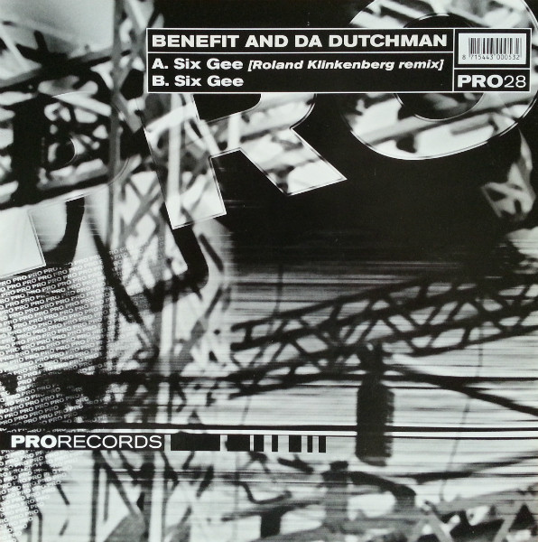 Benefit And Da Dutchman - Six Gee | Pro Records (PRO 28)