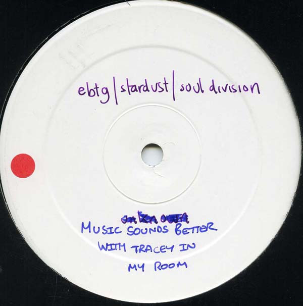 EBTG / Stardust / Soul Division - Music Sounds Better With Tracey In My Room | Not On Label (Everything But The Girl) (STAR 001) - 2 EBTG / Stardust / Soul Division - Music Sounds Better With Tracey In My Room | Not On Label (Everything But The Girl) (STAR 001) - 2