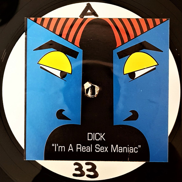 Dick - I'm A Real Sex Maniac | UMM (UMM 169) - main