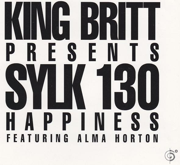 King Britt Presents Sylk 130 - Happiness | Six Degrees Records (657036 5040-1)