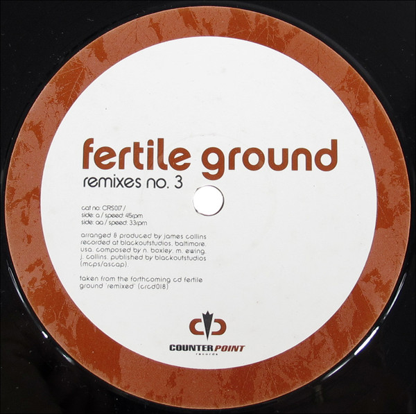 Fertile Ground - Remixes No. 3 | Counterpoint Records (CRS017)