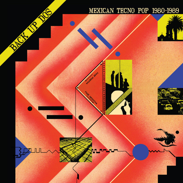 Various - Back Up Dos: Mexican Tecno Pop 1980​-​1989 | Dark Entries (DE-323)