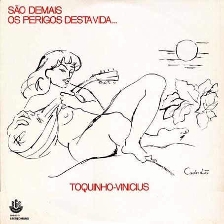Toquinho & Vinicius - São Demais Os Perigos Desta Vida... | Discos RGE (303.0015) Toquinho & Vinicius - São Demais Os Perigos Desta Vida... | Discos RGE (303.0015)