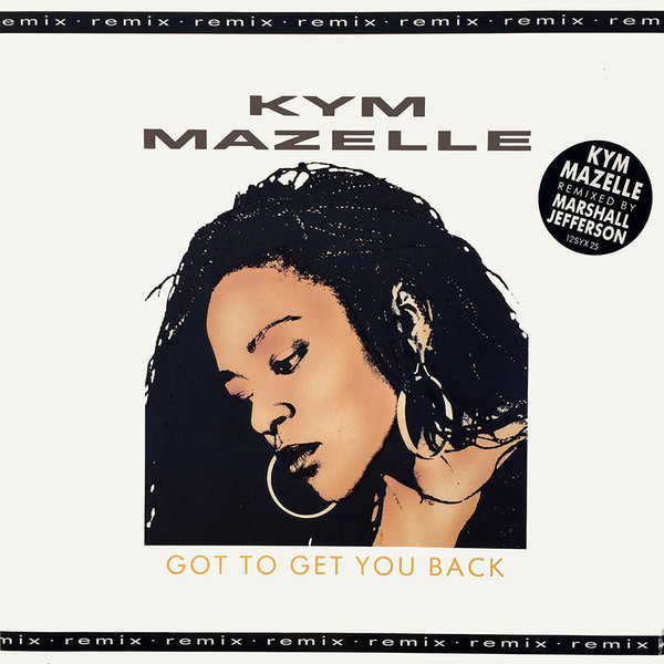 Kym Mazelle - Got To Get You Back (Remix) | Syncopate (12SYX 25)