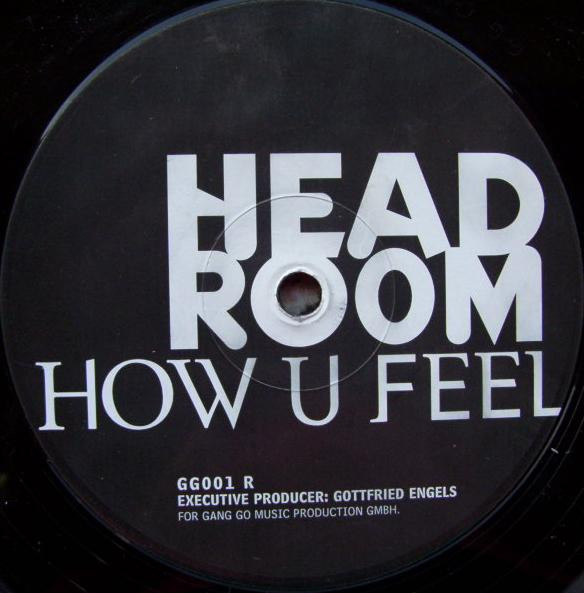 Head Room - How U Feel | Gang Go Music (GG001 R)