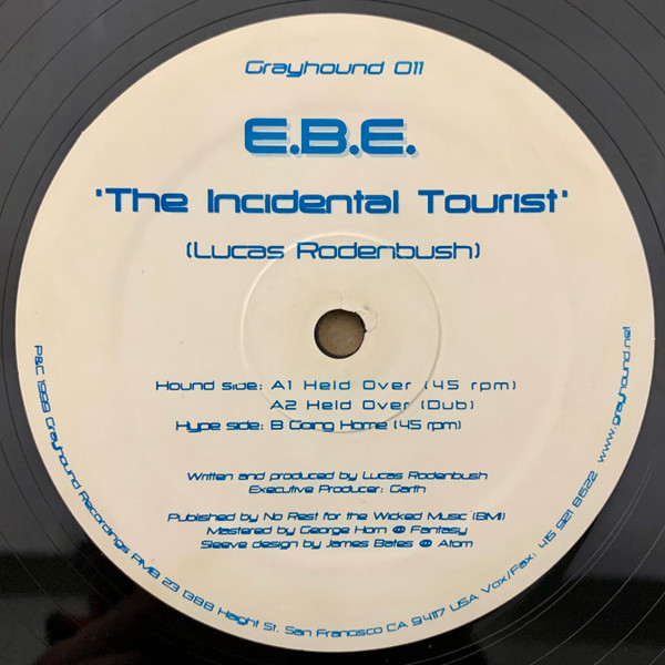 E.B.E. - The Incidental Tourist | Grayhound Recordings (Grayhound 011)