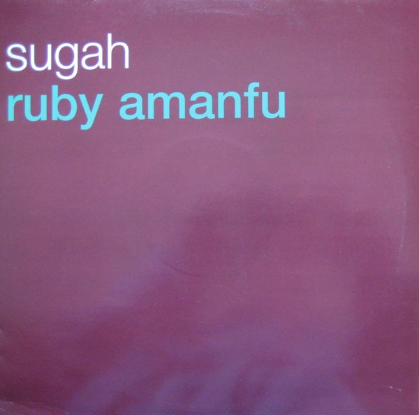 Ruby Amanfu - Sugah | Polydor (RUBY 3) - main Ruby Amanfu - Sugah | Polydor (RUBY 3) - main