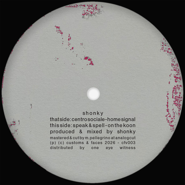 Shonky - Centrosociale | Customs & Faces (cfv003) - 2