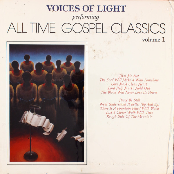 The Voices Of Light - All Time Gospel Classics Volume 1 | Light Records (SPCN 7-115-72012-6) - main The Voices Of Light - All Time Gospel Classics Volume 1 | Light Records (SPCN 7-115-72012-6) - main