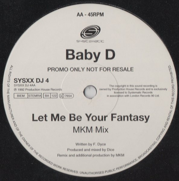 Baby D - Let Me Be Your Fantasy | Systematic (SYSXX DJ 4) - 2