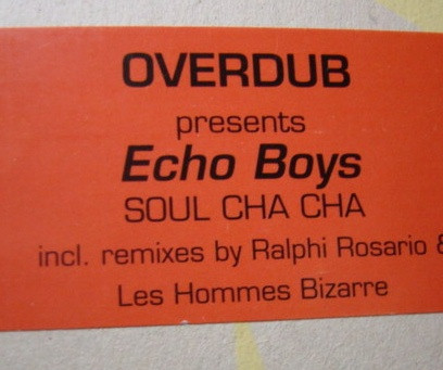 Overdub Presents Echo Boys - Soul Cha Cha | Deep Culture (8573 84274-0)