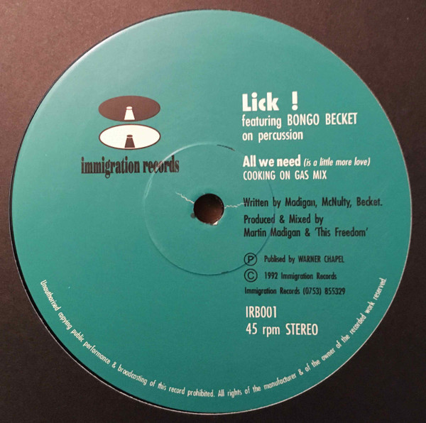 Lick! Featuring Bongo Becket - All We Need (Is A Little More Love) | Immigration Records (IR 001) - 2