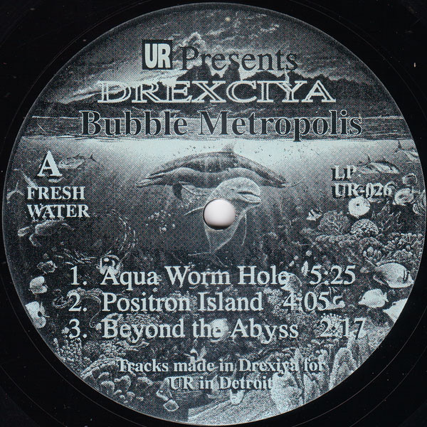 Drexciya - Drexciya 2 - Bubble Metropolis | Underground Resistance (UR-026)