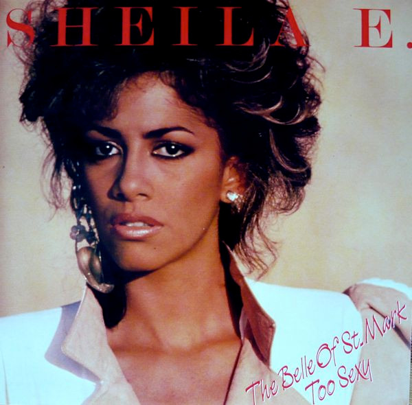 Sheila E. - The Belle Of St. Mark | Warner Bros. Records (920 285-0) Sheila E. - The Belle Of St. Mark | Warner Bros. Records (920 285-0)