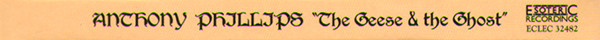 Anthony Phillips - The Geese & The Ghost | Esoteric Recordings (ECLEC 32482) - 3