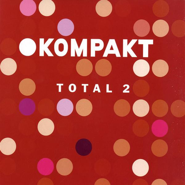 Various - Total 2 | Kompakt (KOM 20) - main