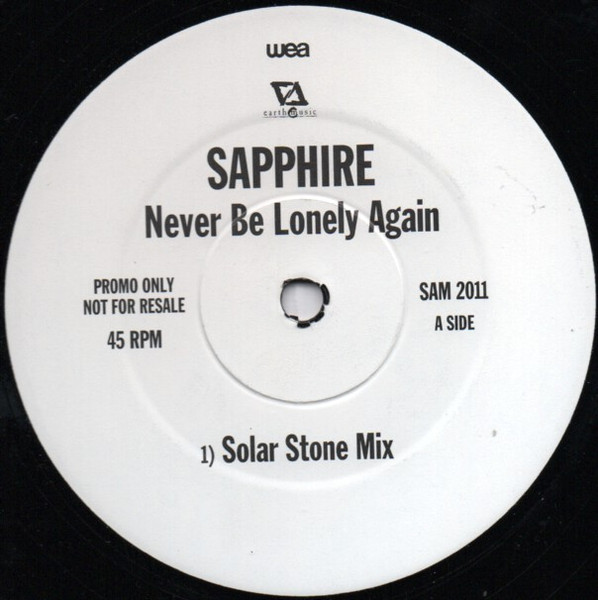 Sapphire - Never Be Lonely Again | WEA (SAM 2011) - 2