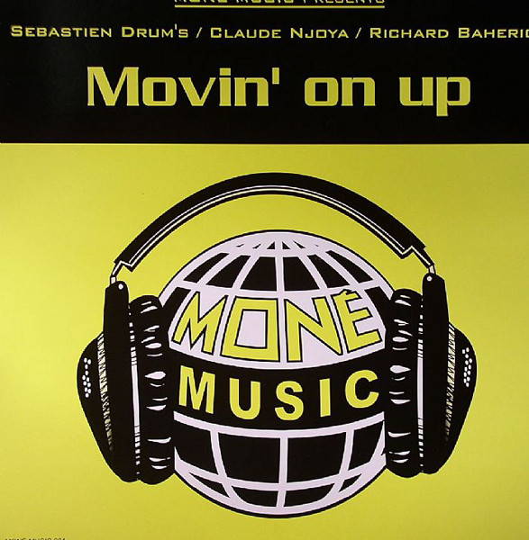 Sebastien Drums / Claude Njoya & Richard Bahericz - Movin' On Up | Moné Music (MONÉ MUSIC 001)