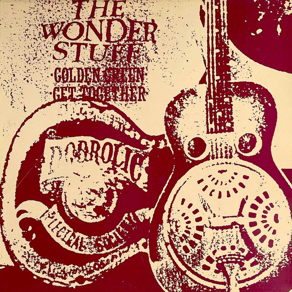 The Wonder Stuff - Golden Green / Get Together | Polydor (GONEX 8) - main
