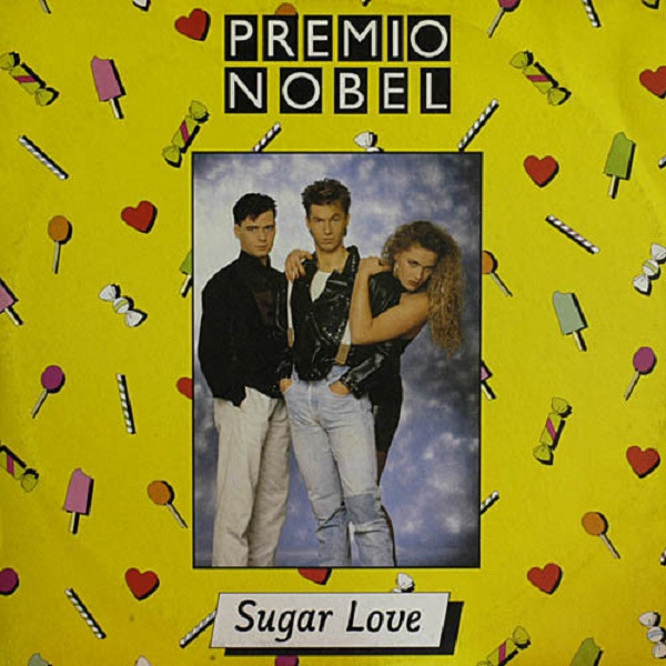 Premio Nobel - Sugar Love | Ibiza Records (IBZ 439)