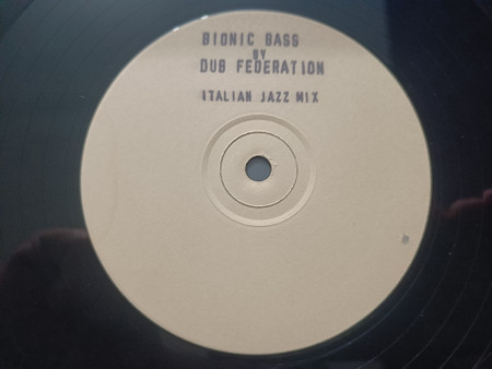 Dub Federation - Bionic Bass | Not On Label (DUB 001) - 3