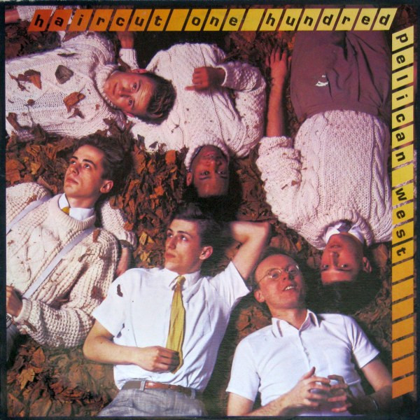 Haircut One Hundred - Pelican West | Arista (AL 6600)