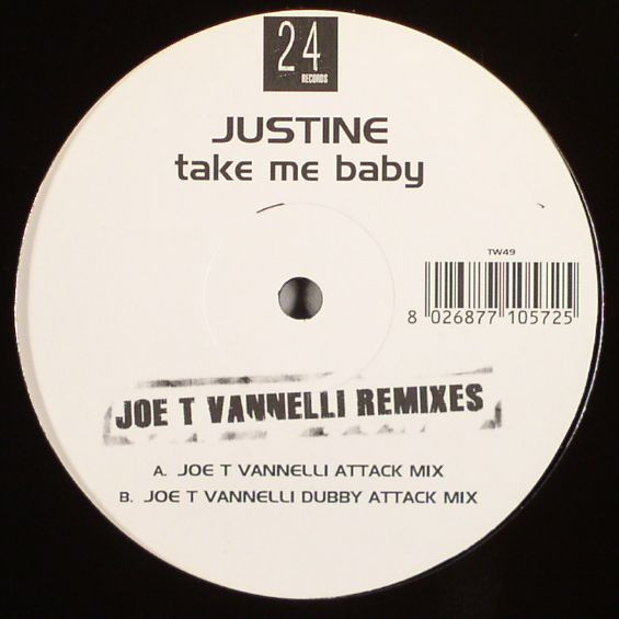 Justine - Take Me Baby (Joe T Vannelli Remixes) | 24 Records (TW49) - main