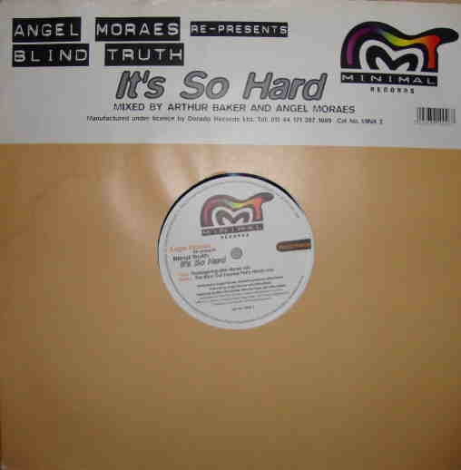 Angel Moraes  &  Blind Truth - It's So Hard | Minimal Records (MINX 2)