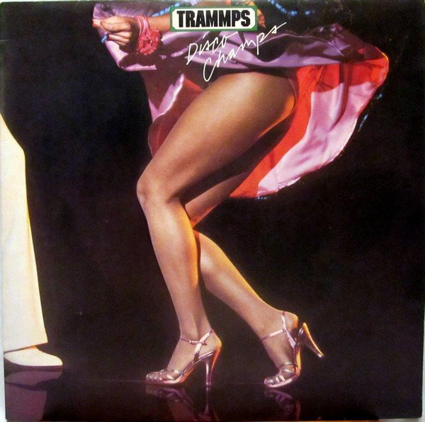 The Trammps - Disco Champs | Philadelphia International Records (PIR 82057) - main The Trammps - Disco Champs | Philadelphia International Records (PIR 82057) - main