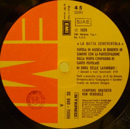 Roberto De Simone Con La Partecipazione Dalla Nuova Compagnia Di Canto Popolare / Tavares - «La Gatta Cenerentola» II° Coro Delle Lavandaie / Heaven Must Be Missing An Angel Part II | EMI (3C 040-70086)