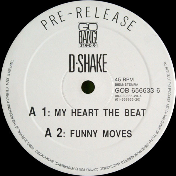 D-Shake - My Heart The Beat | Go Bang! Records (GOB 656633 6)
