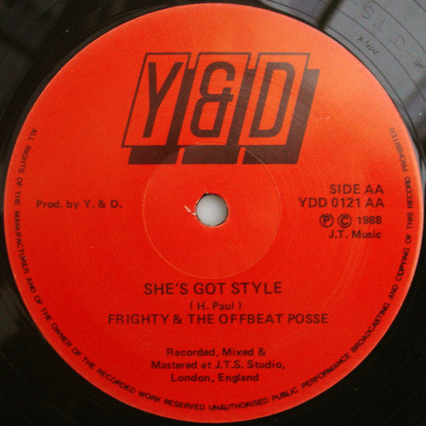 Frighty & Colonel Mite / The Offbeat Posse - Maximum / She's Got Style | Y & D (YDD 0121) - 2 Frighty & Colonel Mite / The Offbeat Posse - Maximum / She's Got Style | Y & D (YDD 0121) - 2