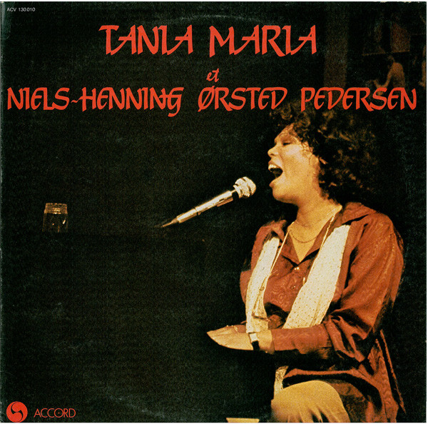 Tania Maria et Niels-Henning Ørsted Pedersen - Tania Maria Et Niels-Henning Ørsted Pedersen | Accord (ACV 130 010)