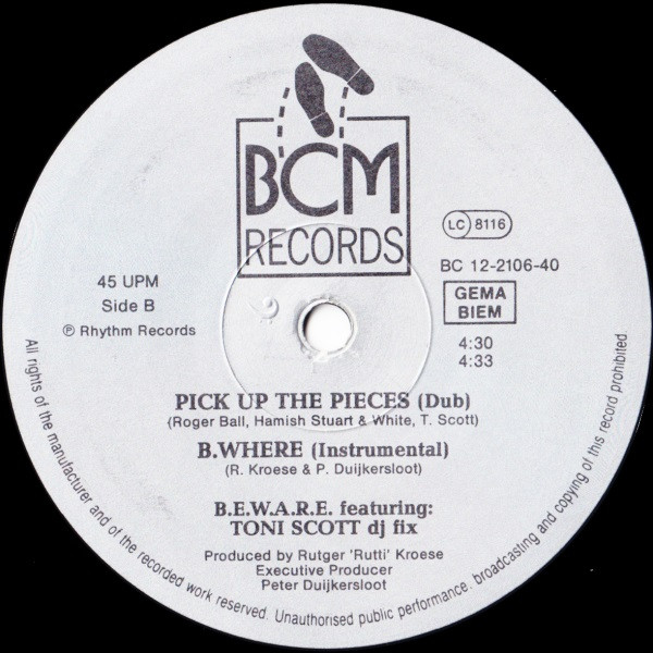 B.E.W.A.R.E. Featuring Toni Scott , DJ Fix - Pick Up The Pieces | BCM Records (BC 12-2106-40) B.E.W.A.R.E. Featuring Toni Scott , DJ Fix - Pick Up The Pieces | BCM Records (BC 12-2106-40)