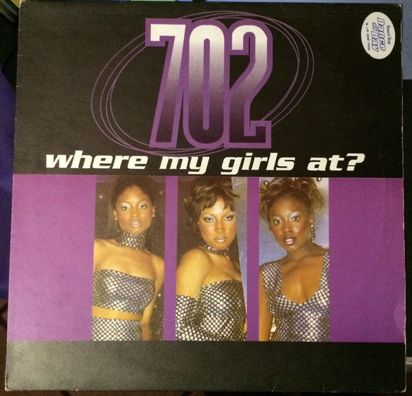 702 - Where My Girls At?  | Haker Records (K 14)
