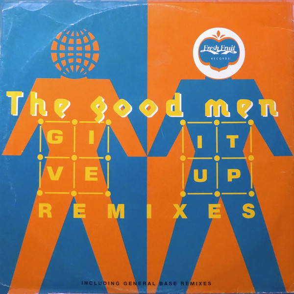 The Good Men - Give It Up - Remixes | Blow Up (INT 125.618) The Good Men - Give It Up - Remixes | Blow Up (INT 125.618)