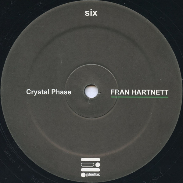Fran Hartnett - Crystal Phase | Plector (PLEC006)