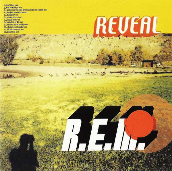 R.E.M. - Reveal | Warner Bros. Records (CDW 47946) R.E.M. - Reveal | Warner Bros. Records (CDW 47946)