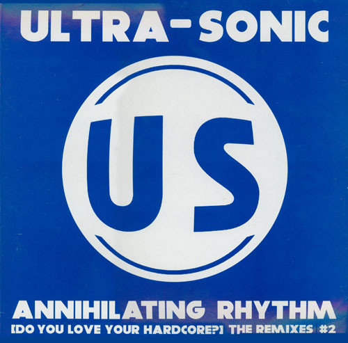 Ultra-Sonic - Annihilating Rhythm [Do You Love Your Hardcore?] The Remixes #2 | Dinky (DINK 72)