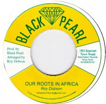 Roy Dobson - Our Roots In Africa | Black Pearl (none)