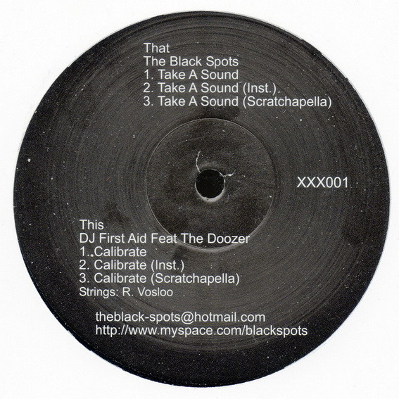 The Black Spots / DJ First Aid Feat Doozer - Take A Sound / Calibrate | Not On Label (XXX001) - main