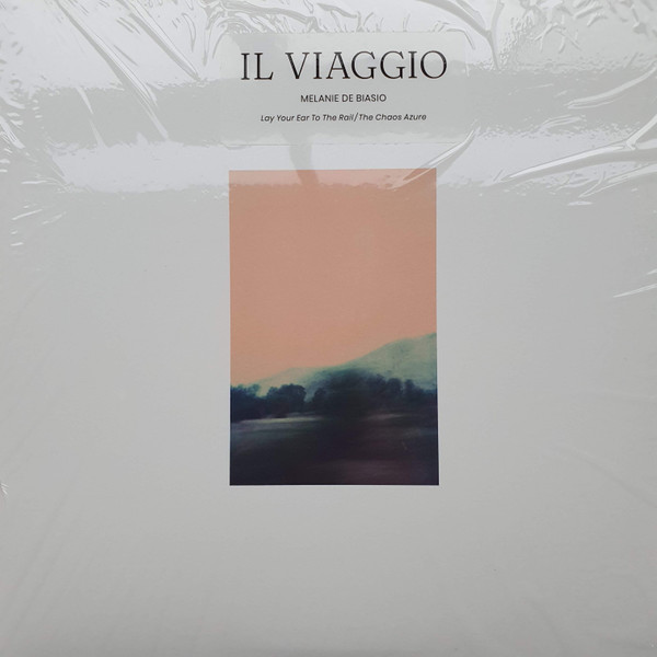 Melanie De Biasio - Il Viaggio (Lay Your Ear To The Rail / The Chaos Azure) | [PIAS] Le Label (PIASLL202LP) - main