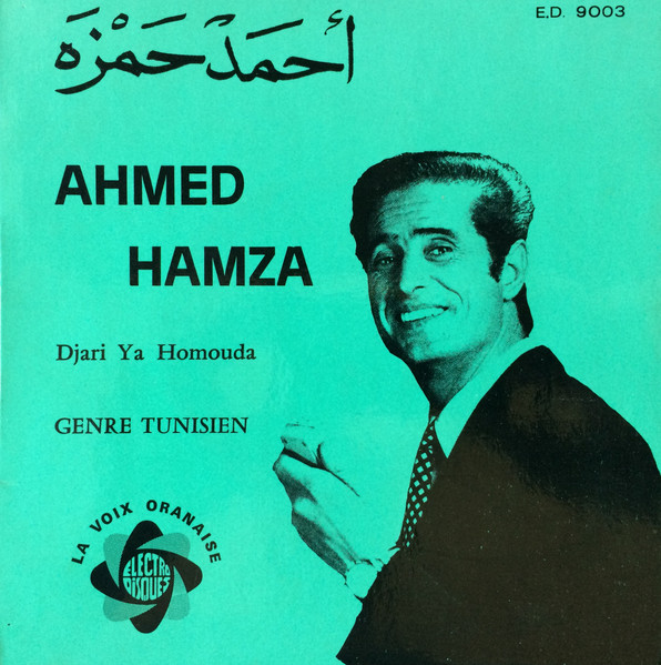 Ahmed Hamza - Djari Ya Homouda | La Voix Oranaise (E.D. 9003) - main
